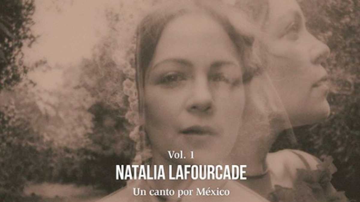 Natalia Lafourcade estrena 'Un canto por México'. - Cursor ...